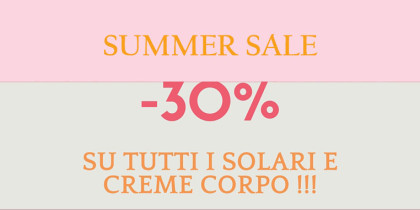 SCONTI 30% SOLARI E CREME CORPO OFFERTE